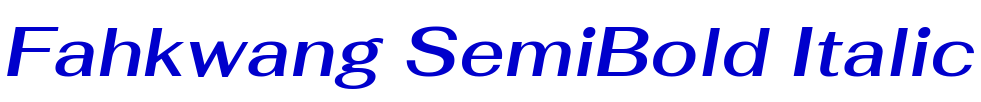Fahkwang SemiBold Italic フォント